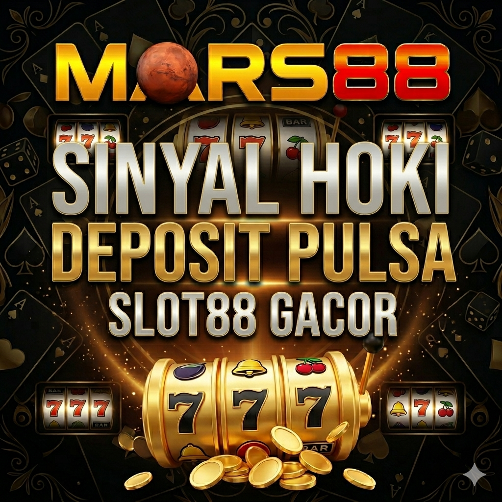 MARS88 Slot Gacor Terbaik No. #1 Se-Asia